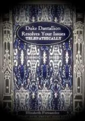 Duke Dantallion Resolves Your Issues Telepathically
