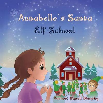 Annabelle's Santa Elf School