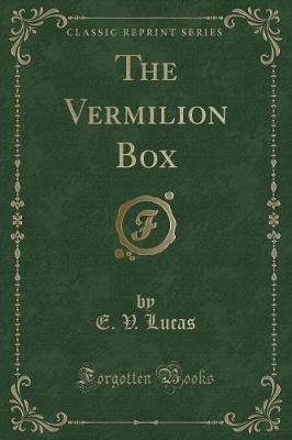 The Vermilion Box (Classic Reprint)