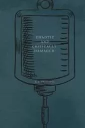 Chaotic and Critically Damaged