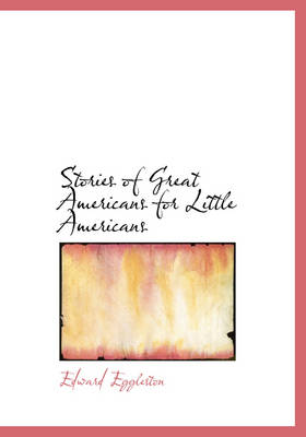 Stories of Great Americans for Little Americans
