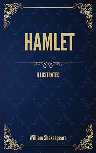 Hamlet: (Illustrated)
