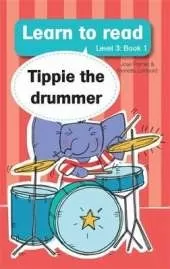 Learn to read (Level 3 Book 1): Tippie the drummer