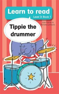 Learn to read (Level 3 Book 1): Tippie the drummer