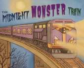 The Midnight Monster Train