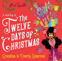 The Twelve Days of Christmas: Grandma is Overly Generous