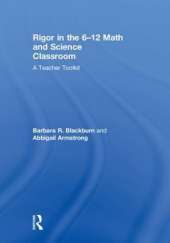 Rigor in the 6–12 Math and Science Classroom: A Teacher Toolkit