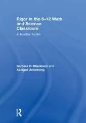 Rigor in the 6–12 Math and Science Classroom: A Teacher Toolkit