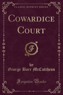 Cowardice Court (Classic Reprint)
