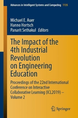 The Impact of the 4th Industrial Revolution on Engineering Education: Proceedings of the 22nd International Conference on Interactive Collaborative Learning (ICL2019) – Volume 2