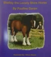 Shelley the Lonely Shire Horse