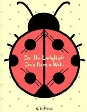 Zoe the Ladybird.: Zoe Fixes a Web.