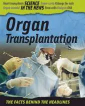 Science in the News: Organ Transplantation