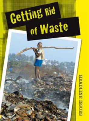 Getting Rid of Waste