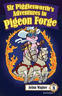 Sir Pigglesworth's Adventures in Pigeon Forge: Your Favorite Hilarious Little Pig Gets Invited to perform in the Dolly Parton Stampede(R) Dinner Theater finale!