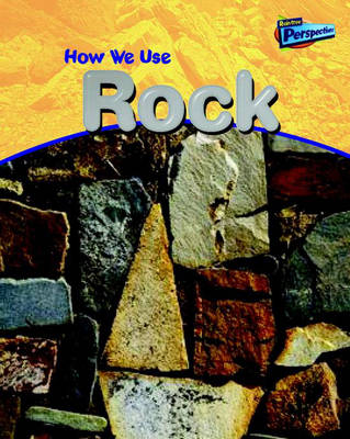 How We Use Rocks