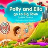 Polly and Ella go to Big Town