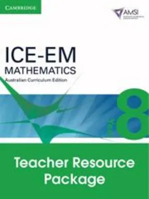 ICE-EM Mathematics Australian Curriculum Edition Year 8 Teacher Resource Package