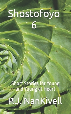 Shostofoyo 6: Short Stories for Young and Young at Heart