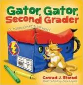 Gator, Gator, Second Grader: Classroom Pet or Not?