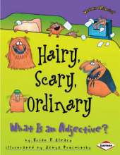 Hairy Scary Ordinary: What is an Adjective ?
