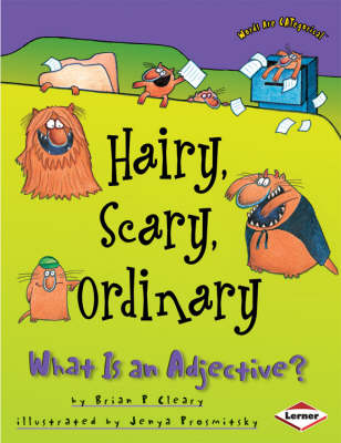 Hairy Scary Ordinary: What is an Adjective ?
