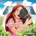 The Adventures of Willow: Home at Last