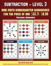 Preschool Workbooks (Kindergarten Subtraction/Taking Away Level 3): : 30 Full Color Preschool/Kindergarten Subtraction Worksheets (Includes 8 Printable Kindergarten PDF Books Worth $60.71)