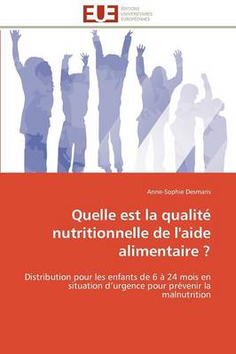 Quelle Est La Qualite Nutritionnelle de L'Aide Alimentaire ?