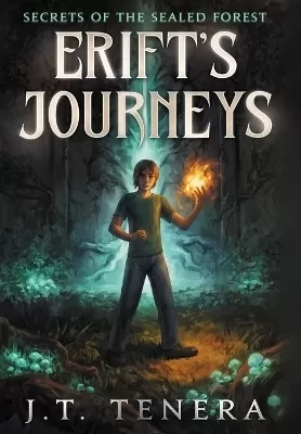 Erift's Journeys: Secrets of The Sealed Forest