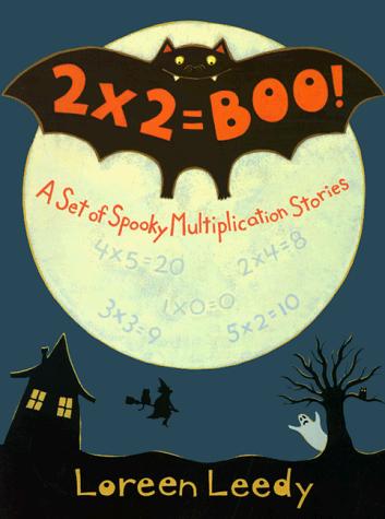 2 X 2 = Boo!: A Set of Spooky Multiplication Stories