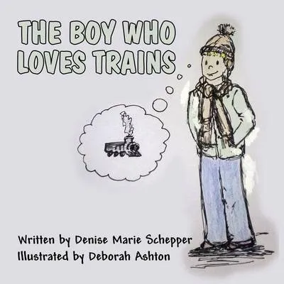 The Boy Who Loves Trains