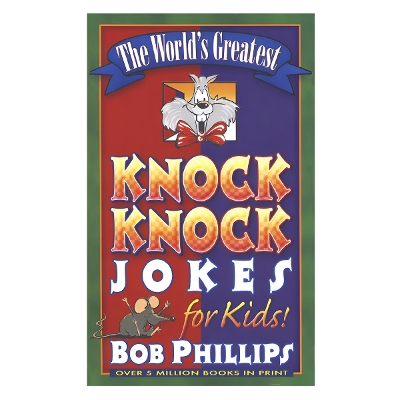The World's Greatest Knock-Knock Jokes for Kids