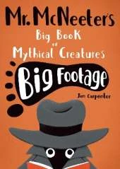 Mr McNeeter's Big Book of Mythical Creatures: Big Footage