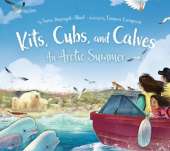 Kits, Cubs, and Calves: An Arctic Summer