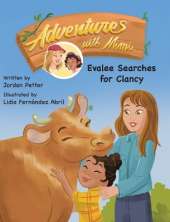 Adventures with Mimi: Evalee Searches for Clancy
