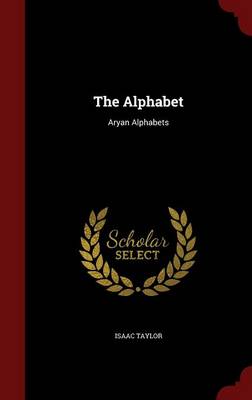The Alphabet: Aryan Alphabets