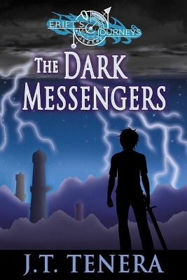 Erift's Journeys: The Dark Messengers