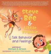 Steve the Bee and Little Frankie Talk Behavior and Feelings