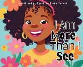 I Am More Than I See