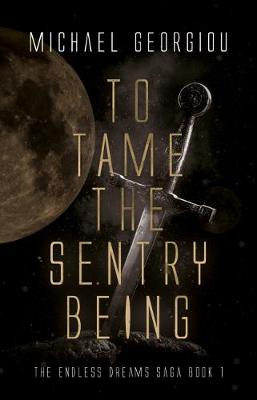 To Tame the Sentry Being