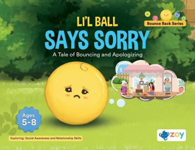 Li'l Ball Says Sorry: A Tale of Bouncing and Apologizing