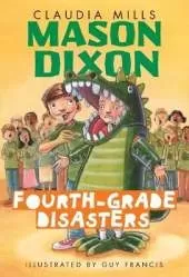 Mason Dixon: Fourth-Grade Disasters