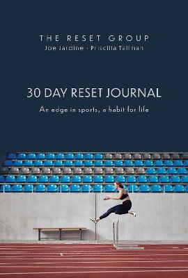 30 Day Reset Journal: An Edge in Sports, A Habit for Life