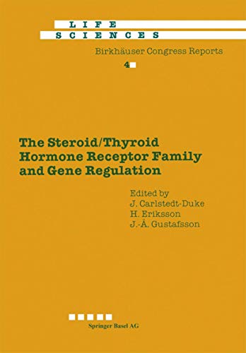 Steroid/Thyroid Hormone Receptor Family and Gene Regulation: Proceedings of the 2nd International CBT Symposium Stockholm, Sweden, November 4-5, 1988