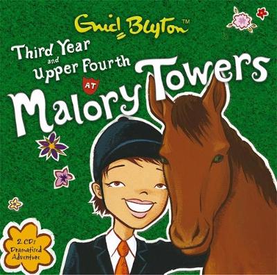 Malory Towers: Third Year & Upper Fourth