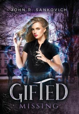 Gifted Missing: (Gifted Series Book 5)