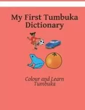 My First Tumbuka Dictionary: Colour and Learn Tumbuka