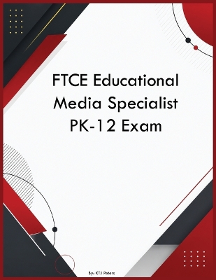 FTCE Educational Media Specialist PK-12 Exam