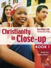 Christianity in Close-Up Book 1: The Revelation of God: Ccea KS3